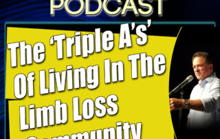The Triple A’s for Amputees: Mike Bolland’s Approach to Healing and Growth