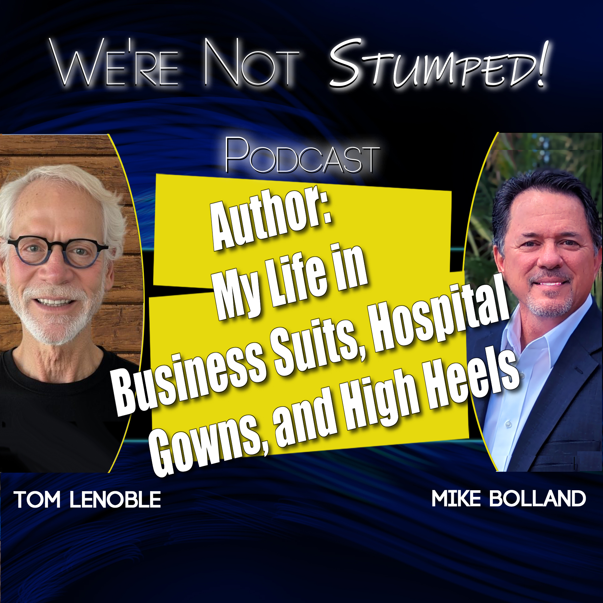 My Life in Business Suits, Hospital Gowns, and High Heels: