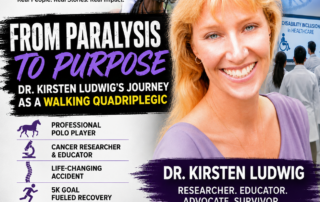 From Paralysis to Purpose: Dr. Kirsten Ludwig's Journey