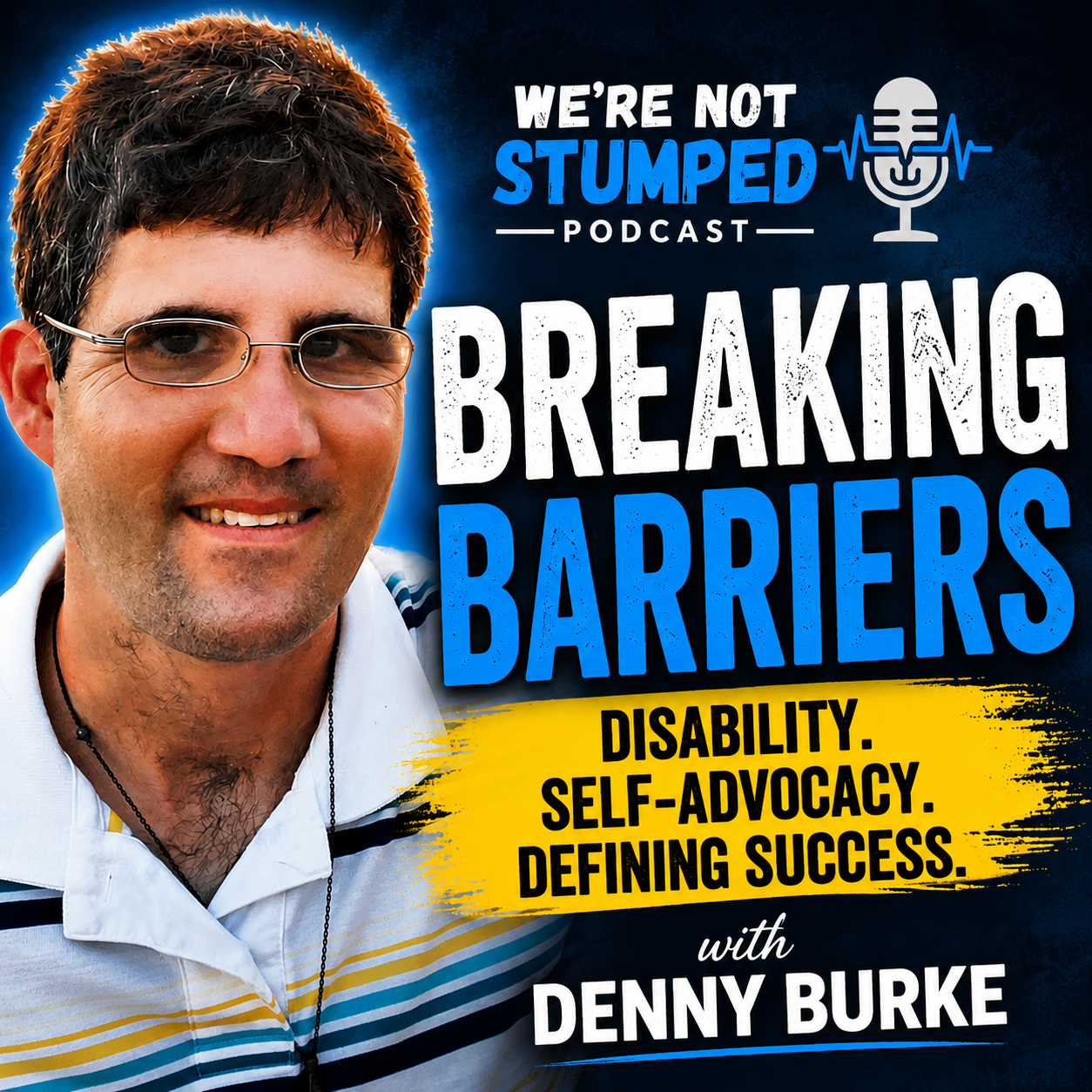 How Denny Burke Turned Adversity into Advocacy