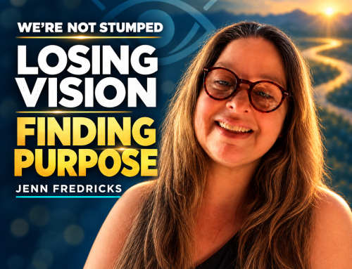 Losing Vision, Finding Purpose with Jennifer Fredricks
