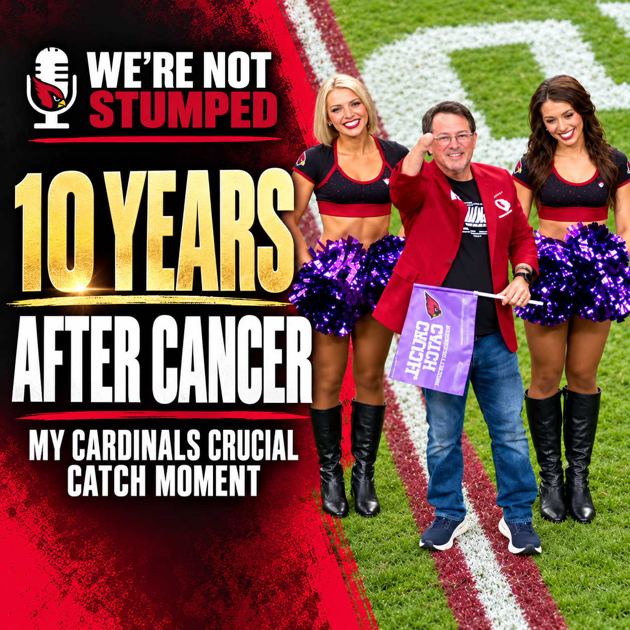 10 Years After Cancer: An Arizona Cardinals Crucial Catch Moment